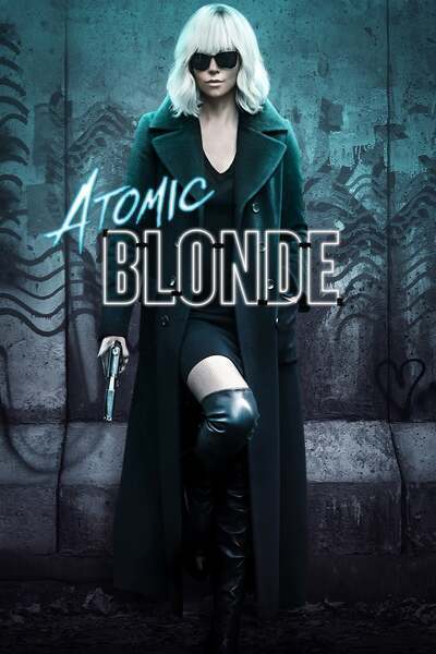 Atomic Blonde Hindi Dubbed Movie Poster (2017)