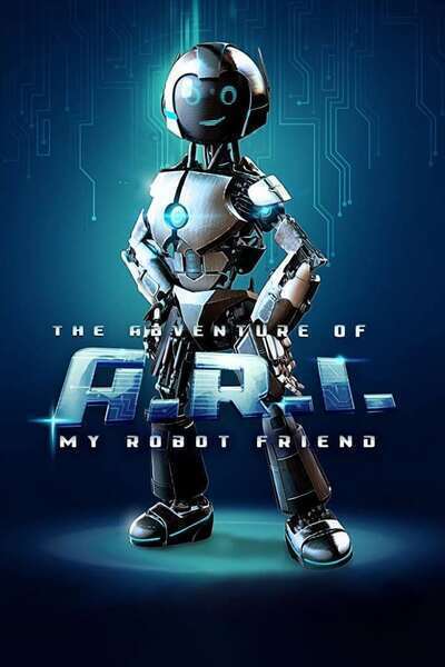 The Adventure of A.R.I.: My Robot Friend Hindi Dubbed Movie Poster (2020)